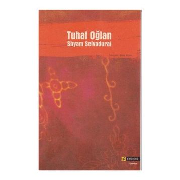 TUHAF OĞLAN - SHYAM SELVADURAI