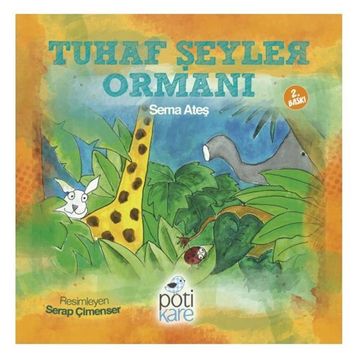 Tuhaf Şeyler Ormanı - Sema Ateş