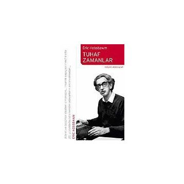 TUHAF ZAMANLAR - ERIC J. HOBSBAWM