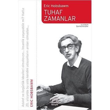 TUHAF ZAMANLAR - ERIC J. HOBSBAWM