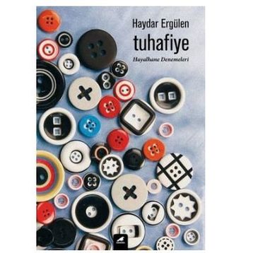 Tuhafiye - Haydar Ergülen