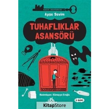 Tuhaflıklar Asansörü - Ayşe Sevim