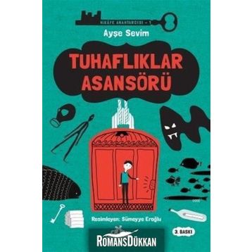 Tuhaflıklar Asansörü - Ayşe Sevim