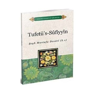 Tuhfetü's-Sufiyyin - Şeyh Mustafa Devat