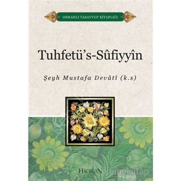 Tuhfetüs-Sufiyyin - Şeyh Mustafa Devati