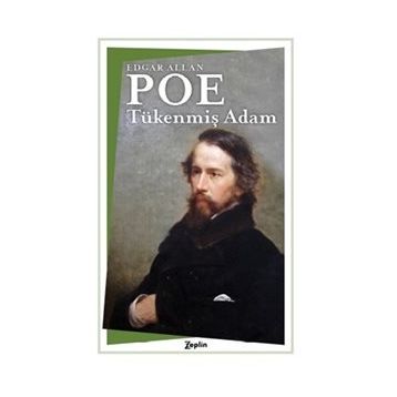 Tükenmiş Adam - Edgar Allan Poe