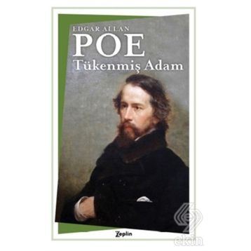 Tükenmiş Adam - Edgar Allan Poe