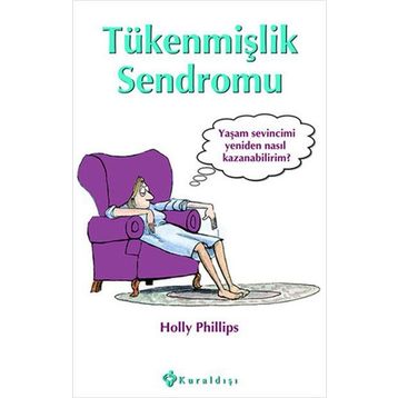 Tükenmişlik Sendromu - Holly Phillips