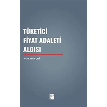 Tüketici Fiyat Adaleti Algısı - Sertaç Çiftci