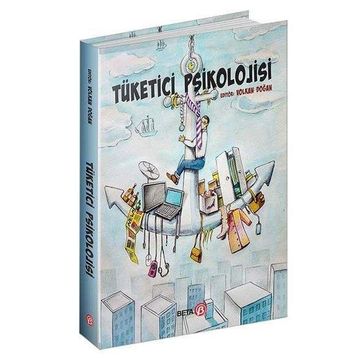Tüketici Psikolojisi - Beta Kitap