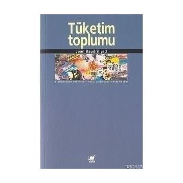TÜKETİM TOPLUMU - JEAN BAUDRILLARD