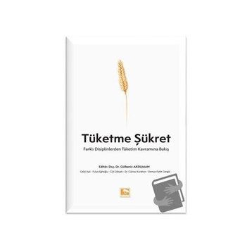 Tüketme Şükret - Çınaraltı Yayınları