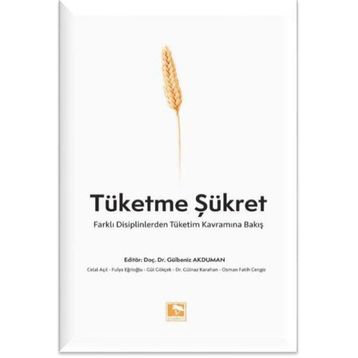 Tüketme Şükret - Çınaraltı Yayınları