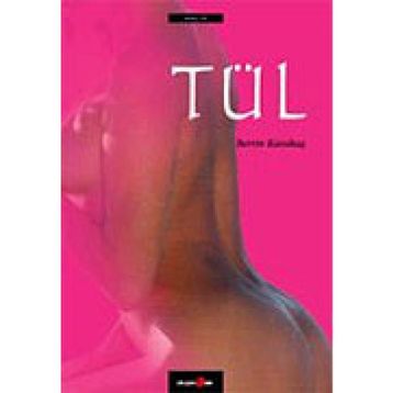 Tül - Berrin Karakaş