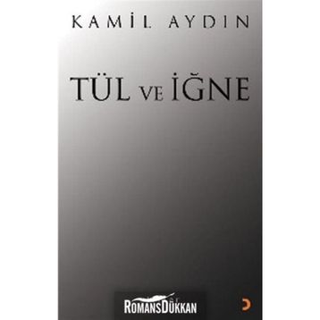 TÜL VE İĞNE ŞİİRLER - KAMIL AYDIN
