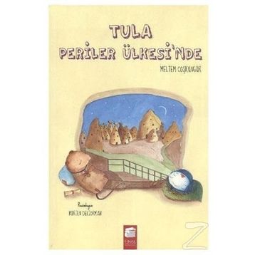 Tula Periler Ülkesinde - Meltem Coşkungür