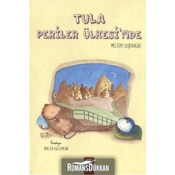 Tula Periler Ülkesinde - Meltem Coşkungür