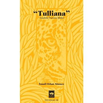 Tulliana - İsmail Orhan Sönmez