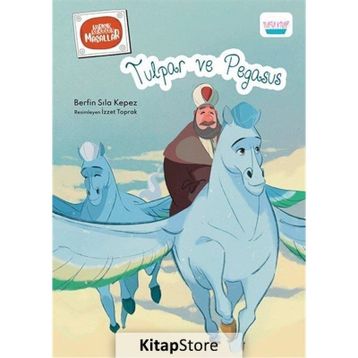 Tulpar ve Pegasus Berfin Sıla Kepez
