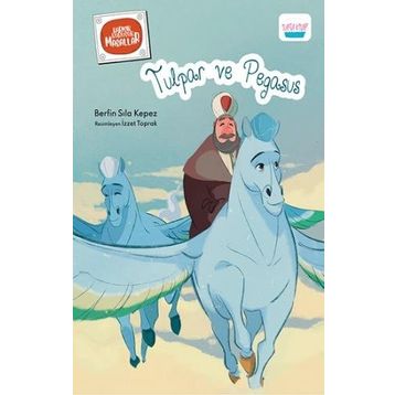 Tulpar ve Pegasus Berfin Sıla Kepez