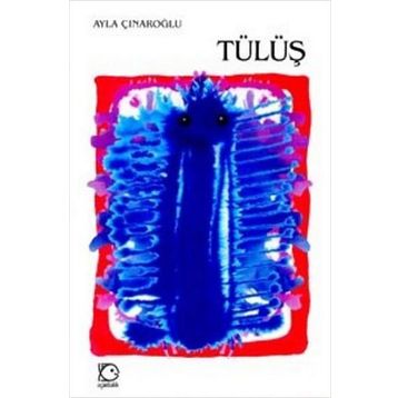 Tülüş - Ayla Çınaroğlu