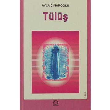 Tülüş - Ayla Çınaroğlu