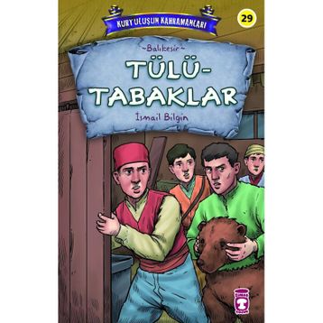 Tülütabaklar - Kurtuluşun Kahramanları 3 - İsmail Bilgin