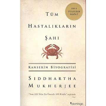 TÜM HASTALIKLARIN ŞAHI - SIDDHARTHA MUKHERJEE