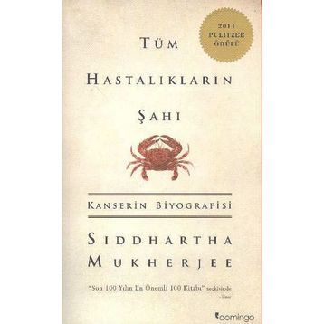 TÜM HASTALIKLARIN ŞAHI - SIDDHARTHA MUKHERJEE