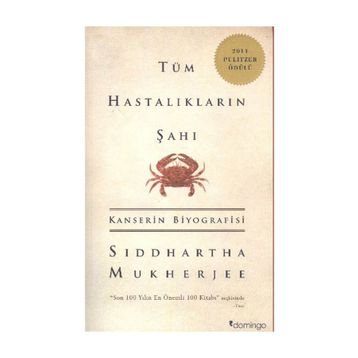 TÜM HASTALIKLARIN ŞAHI - SIDDHARTHA MUKHERJEE