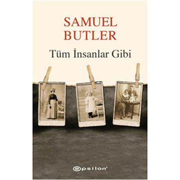 TÜM İNSANLAR GIBI - SAMUEL BUTLER