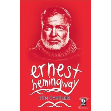 Tüm Öyküleri - Ernest Hemingway