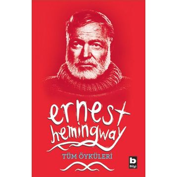 Tüm Öyküleri - Ernest Hemingway