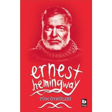 Tüm Öyküleri - Ernest Hemingway
