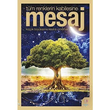 TÜM RENKLERIN KABILESINE MESAJ - KIESHA CROWTHER