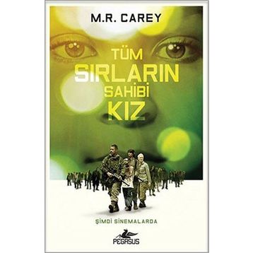 Tüm Sırların Sahibi Kız - M. R. Carey
