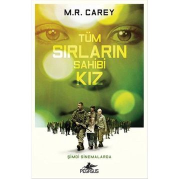 Tüm Sırların Sahibi Kız - M. R. Carey