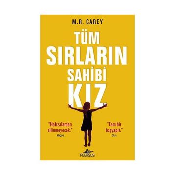 Tüm Sırların Sahibi Kız - M. R. Carey