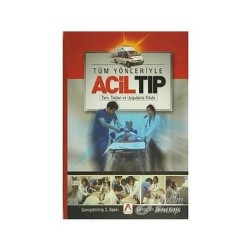 Tüm Yönleriyle Acil Tıp - Zeynep Kekeç