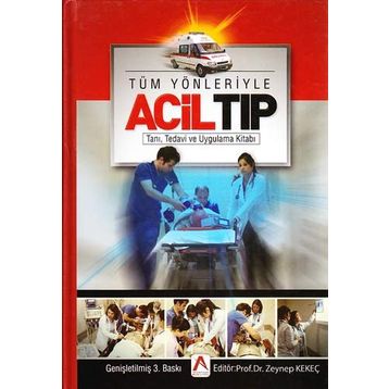 Tüm Yönleriyle Acil Tıp - Zeynep Kekeç