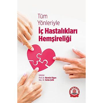 Tüm Yönleriyle İç Hastalıkları Hemşireliği - Ankara Nobel Tıp Kitabevi