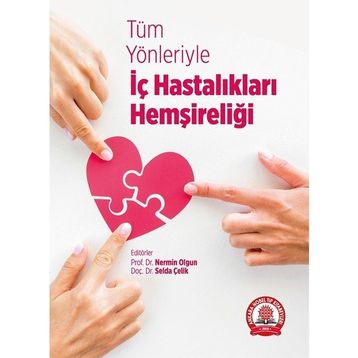 Tüm Yönleriyle İç Hastalıkları Hemşireliği - Ankara Nobel Tıp Kitabevi