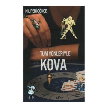 TÜM YÖNLERİYLE KOVA BURCU - NIL PERI GÖKÇE
