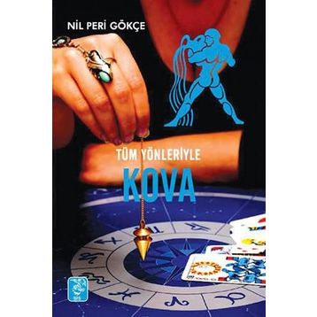 TÜM YÖNLERİYLE KOVA BURCU - NIL PERI GÖKÇE