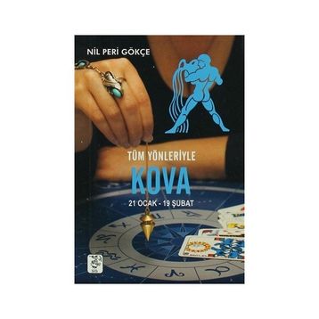 TÜM YÖNLERİYLE KOVA BURCU - NIL PERI GÖKÇE