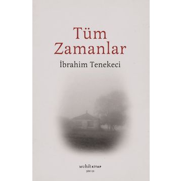 Tüm Zamanlar - İbrahim Tenekeci