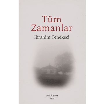 Tüm Zamanlar - İbrahim Tenekeci