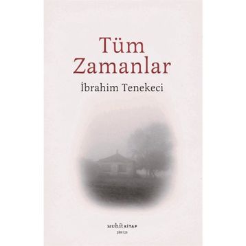 Tüm Zamanlar - İbrahim Tenekeci