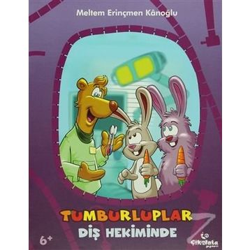 Tumburluplar - Diş Hekiminde - Meltem Erinçmen Kanoğlu