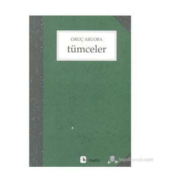 TÜMCELER - ORUÇ ARUOBA
